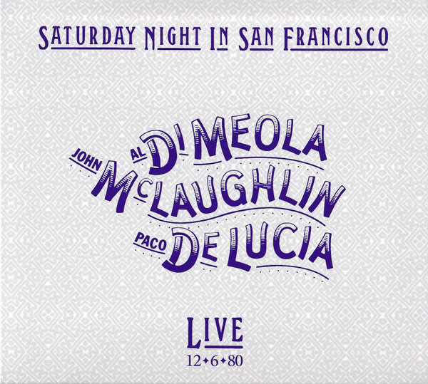 Al Di Meola, John McLaughlin, Paco De Lucía : Saturday Night In San Francisco (Album,Stereo)