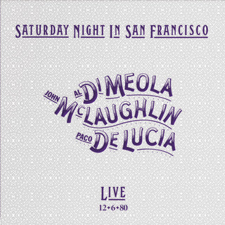 Al Di Meola, John McLaughlin, Paco De Lucía : Saturday Night In San Francisco (LP,Album)