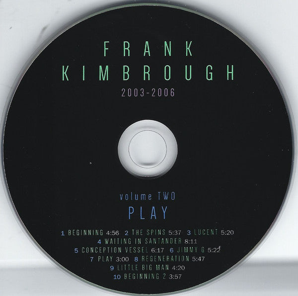 Frank Kimbrough : 2003-2006 - Volume One: Lullabluebye / Volume Two: Play (2xCD, Album, Comp, RM)