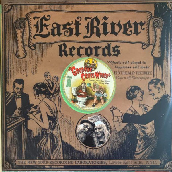 Eden & John's East River String Band : Good-Bye Cruel World (LP)