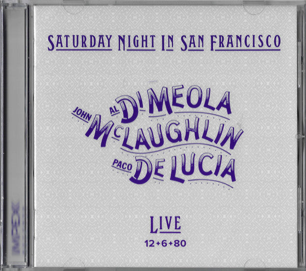 Al Di Meola, John McLaughlin, Paco De Lucía : Saturday Night In San Francisco (CD, Album)