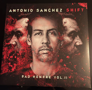 Antonio Sanchez (2) : Shift (Bad Hombre Vol.II) (LP)