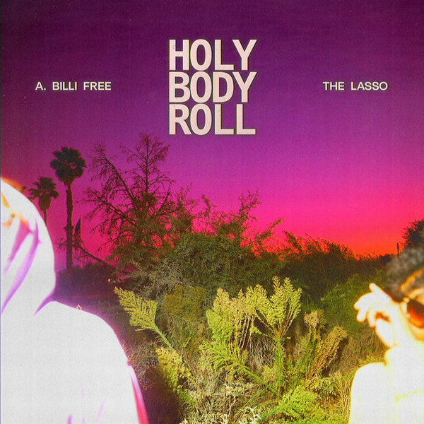 A. Billi Free & Lasso (2) : Holy Body Roll (LP, Album, Pin)