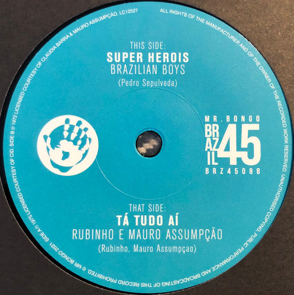 Brazilian Boys / Rubinho E Mauro Assumpção : Super Herois / Tá Tudo Aí (7", Single)