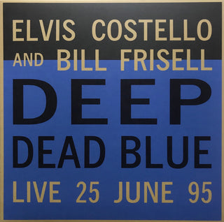 Elvis Costello And Bill Frisell : Deep Dead Blue (Live 25 June 95) (LP,Limited Edition,Numbered,Reissue)