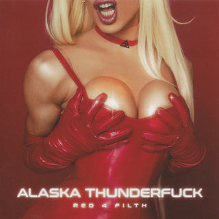 Alaska Thunderfuck : Red 4 Filth (CD, Album)