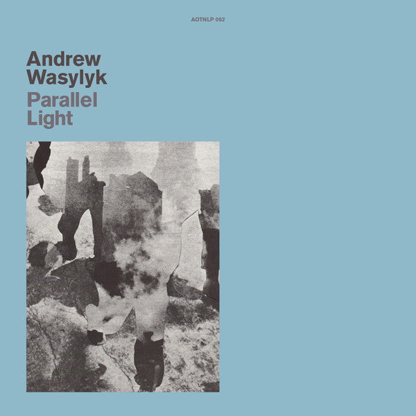 Andrew Wasylyk : Parallel Light (LP,Album)