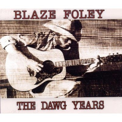 Blaze Foley : The Dawg Years (Album)