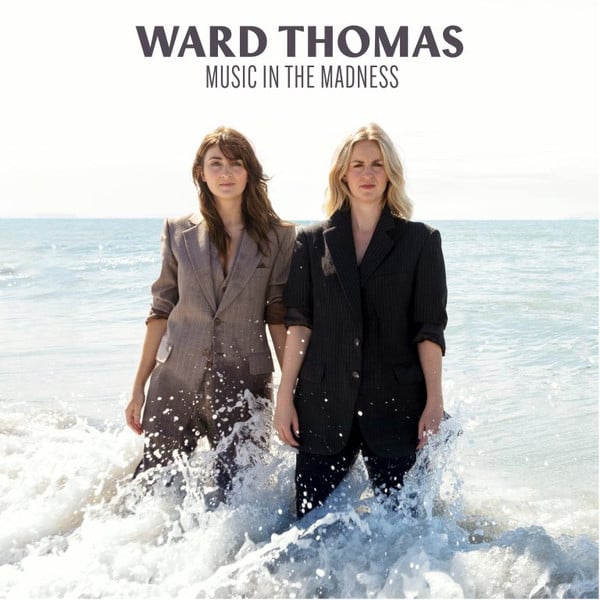 Ward Thomas : Music In The Madness (CD, Album)