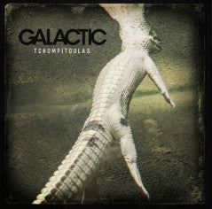 Galactic : Tchompitoulas (12", EP, Club, Ltd, Opa)