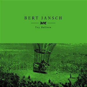 Bert Jansch : Toy Balloon (LP,Album,Record Store Day)