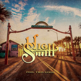 High South : Feel This Good (CD, Album)