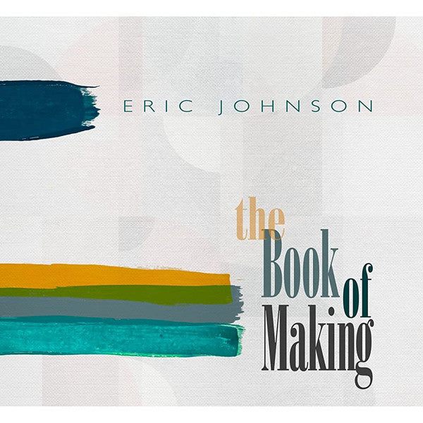 Eric Johnson (2) : The Book Of Making (LP, Album, 180)