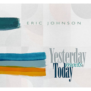 Eric Johnson (2) : Yesterday Meets Today (LP, Album, 180)