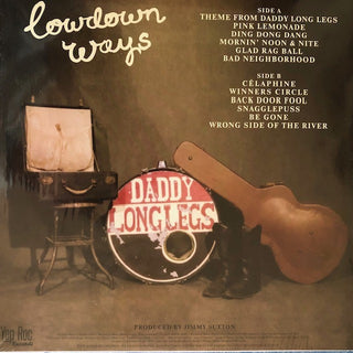 Daddy Long Legs (11) : Lowdown Ways (LP, Album)