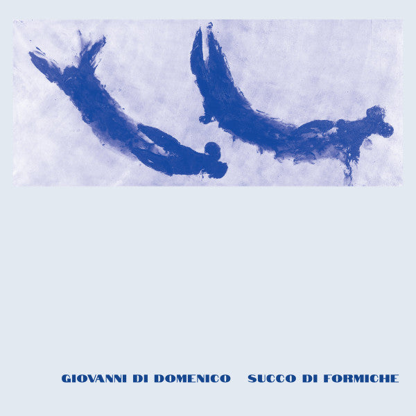 Giovanni Di Domenico : Succo Di Formiche (LP, Album)