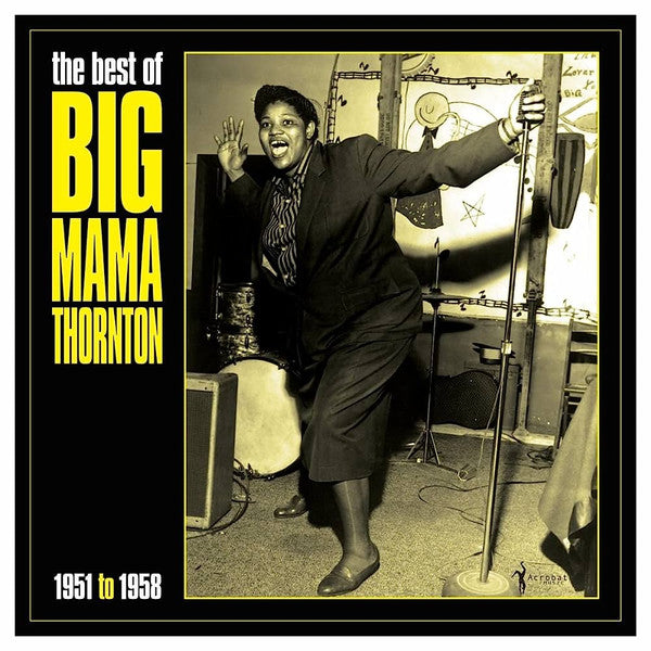 Big Mama Thornton : The Best Of Big Mama Thornton 1951-58 (LP, Comp)