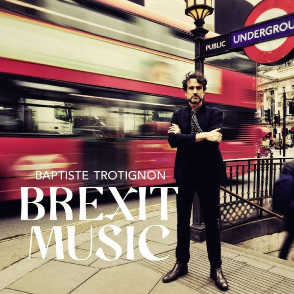 Baptiste Trotignon : Brexit Music (2xLP, Album, Gat)