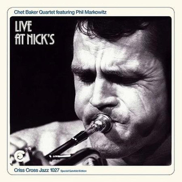 Chet Baker Quartet Featuring Phil Markowitz : Live At Nick's (LP,Album,Reissue)