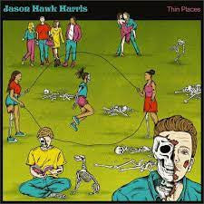 Jason Hawk Harris : Thin Places (LP, Pin)