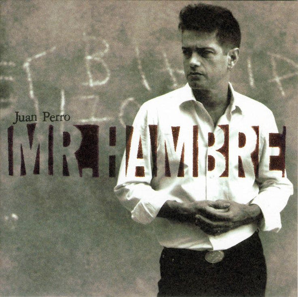 Juan Perro : Mr. Hambre (LP, Album, RE + CD, Album, RE)