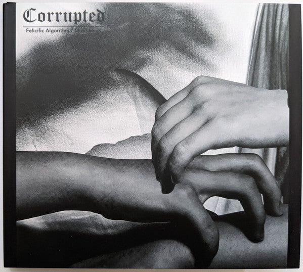 Corrupted : Felicific Algorithm / Mushikeras (CD, Album)