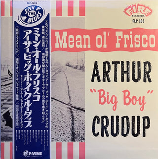 Arthur "Big Boy" Crudup : Mean Ol' Frisco (LP, Album, Mono, Ltd, RE)