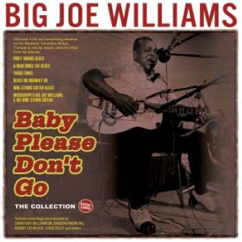 Big Joe Williams : Baby Please Don't Go - The Collection 1935-62 (5xCD, Comp)