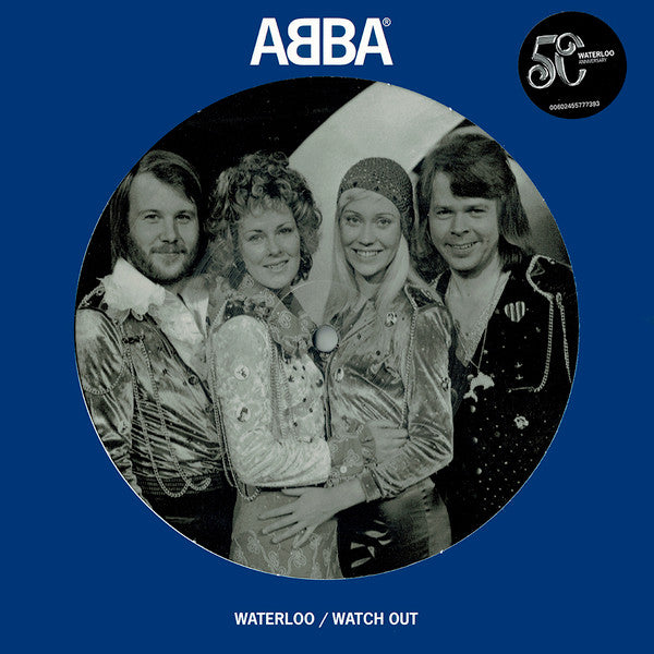 ABBA : Waterloo / Watch Out (7", Single, Pic, RE)