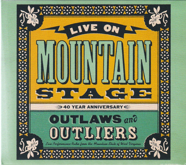 Various : Live On Mountain Stage ✻ Outlaws And Outliers (40 Year Anniversary) (2xCD, Album)