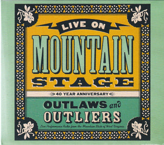 Various : Live On Mountain Stage ✻ Outlaws And Outliers (40 Year Anniversary) (2xCD, Album)