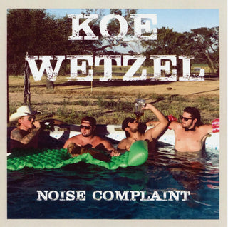 Koe Wetzel : Noise Complaint (LP, Album)