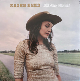 Rainy Eyes : Lonesome Highway (LP, Album)