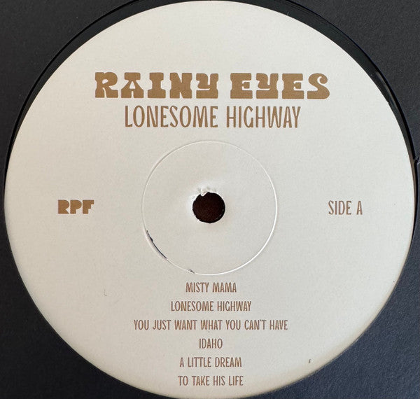 Rainy Eyes : Lonesome Highway (LP, Album)