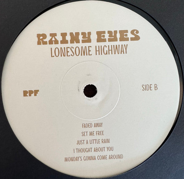 Rainy Eyes : Lonesome Highway (LP, Album)