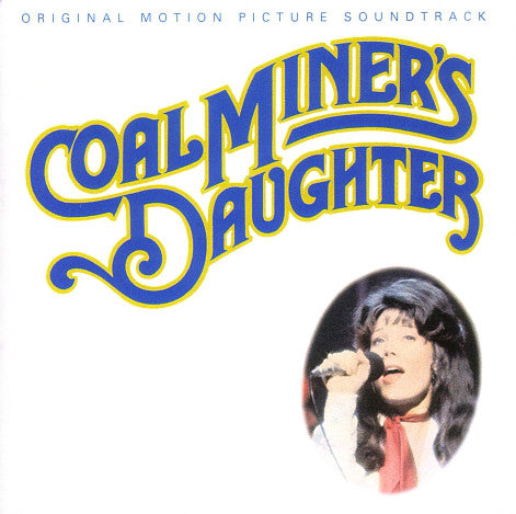 Various : Coal Miner's Daughter (Original Motion Picture Soundtrack) (CD, Album, RE, RM)