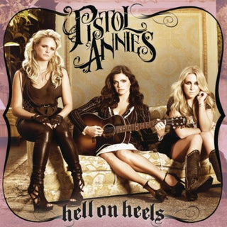 Pistol Annies : Hell On Heels (LP, Album, RSD)