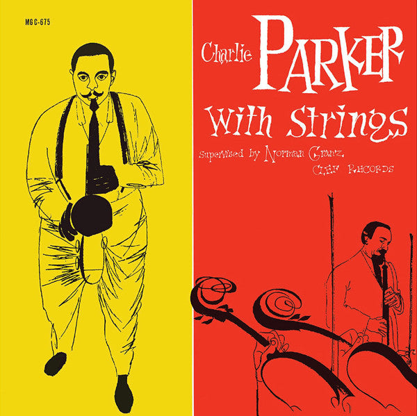 Charlie Parker With Strings : Charlie Parker With Strings (LP,Compilation,Reissue,Remastered,Stereo)