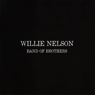 Willie Nelson : Band Of Brothers (CD, Album)