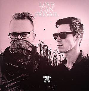 Electric Wire Hustle : Love Can Prevail (LP,Album)