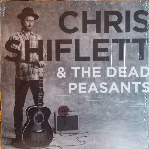 Chris Shiflett & The Dead Peasants : Chris Shiflett & The Dead Peasants (LP, Album)