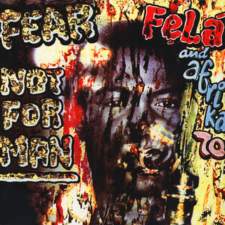 Fela Kuti And Africa 70 : Fear Not For Man (LP,Album,Reissue,Stereo)