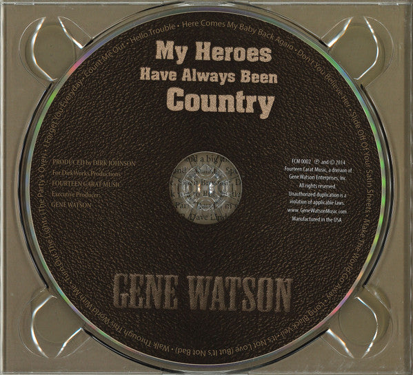 Gene Watson : My Heroes Have Always Been Country (CD, Album)