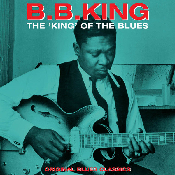 B.B. King : The King Of The Blues - Original Blues Classics (LP,Compilation)