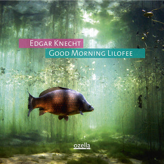 Edgar Knecht : Good Morning Lilofee (LP)