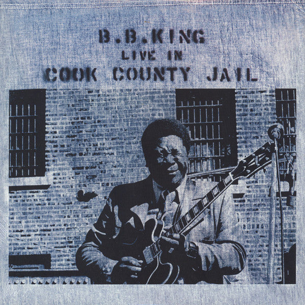 B.B. King : Live In Cook County Jail (LP, Album, RE, 180)