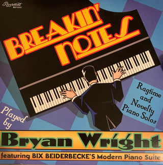 Bryan Wright (3) : Breakin' Notes (Ragtime And Novelty Piano Solos) (LP,Album,Stereo)