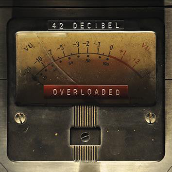 42 Decibel : Overloaded (LP, Album + CD, Album)
