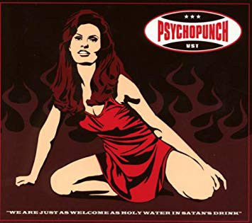 Psychopunch : We Are Just As Welcome As Holy Water In Satan's Drink (LP, Album, RE)