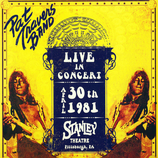Pat Travers Band : Live In Concert - April 30th 1981 (LP, Album, Ltd, Yel)